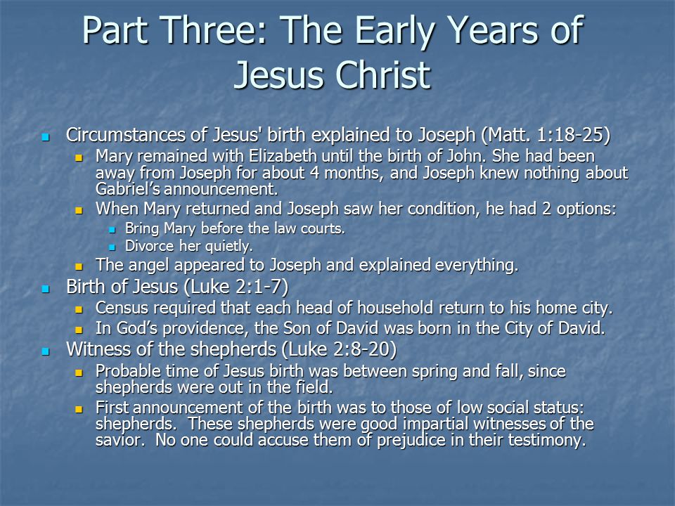Life of Christ Part 3: The Early Years of Jesus Christ and - ppt